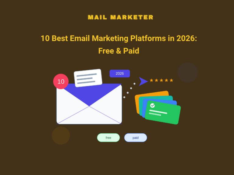 Top 10 email marketing platforms in 2026, featuring free and paid email marketing software options for businesses and marketers.