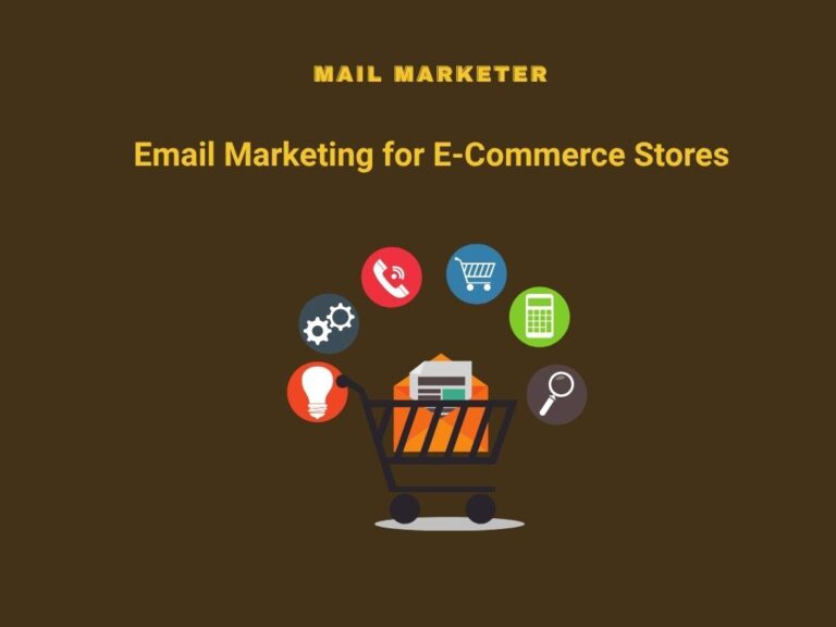 Email marketing strategies for e-commerce stores to increase sales and customer retention